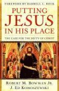 Putting Jesus in His Place