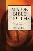 F. E. Marsh - Major Bible Truths: How to Study God's Word, Häftad. Tillgänglighet: Lägg i varukorg