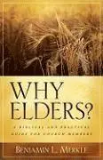 Benjamin Merkle - Why Elders?, Häftad. Tillgänglighet: Tillfälligt slut