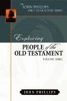 John Phillips - Exploring People of the Old Testament, Inbunden. Tillgänglighet: Lägg i varukorg