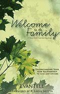 Welcome to the Family  Understanding Your New Relationship to God and Others