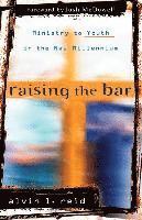 Alvin L. Reid - Raising the Bar – Ministry to Youth in the New Millennium, Häftad
