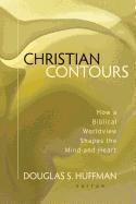 Douglas S Huffman - Christian Contours, Häftad. Tillgänglighet: Tillfälligt slut
