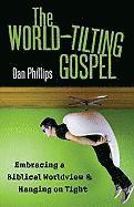 Dan Phillips - World-Tilting Gospel, Häftad. Tillgänglighet: Tillfälligt slut