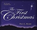 The First Christmas  The True and Unfamiliar Story