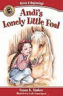 Andi`s Lonely Little Foal