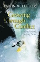 Erwin Lutzer - Growing Through Conflict, Häftad. Tillgänglighet: Tillfälligt slut