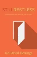 Jan David Hettinga - Still Restless – Conversations That Open the Door to Peace, Häftad. Tillgänglighet: Lägg i varukorg