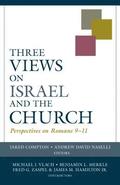 Three Views on Israel and the Church  Perspectives on Romans 911