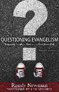 Questioning Evangelism  Engaging People`s Hearts the Way Jesus Did