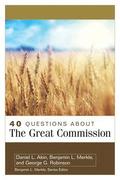 40 Questions About the Great Commission