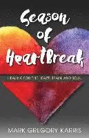 Mark Gregory Karris - Season of Heartbreak, Häftad. Tillgänglighet: Tillfälligt slut