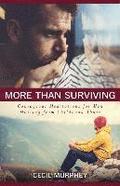 More Than Surviving - Courageous Meditations for Men Hurting from Childhood Abuse