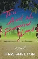 Tina Shelton - This Ain`t No Promised Land – A Novel, Häftad. Tillgänglighet: Lägg i varukorg