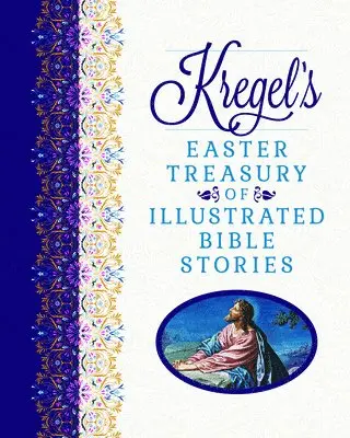 Matt Lockhart - Kregel's Easter Treasury of Illustrated Bible Stories, Inbunden. Tillgänglighet: Lägg i varukorg