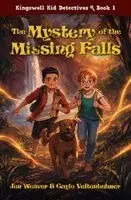 Jen Weaver, Gayle Veitenheimer - Mystery of the Missing Falls (Kingswell Kid Detectives #1), Häftad. Tillgänglighet: Lägg i varukorg