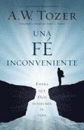 Una Fe Inc�moda: Espera Que Dios Altere Tu Vida