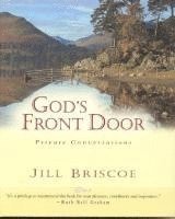 Jill Briscoe - God's Front Door: Private Conversations, Inbunden