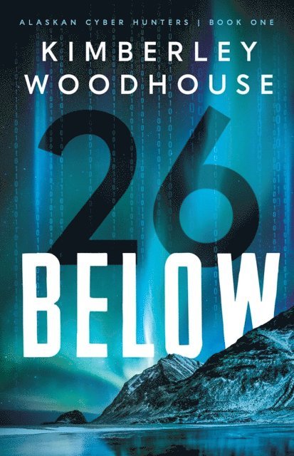 Kimberley Woodhouse - 26 Below, E-bok