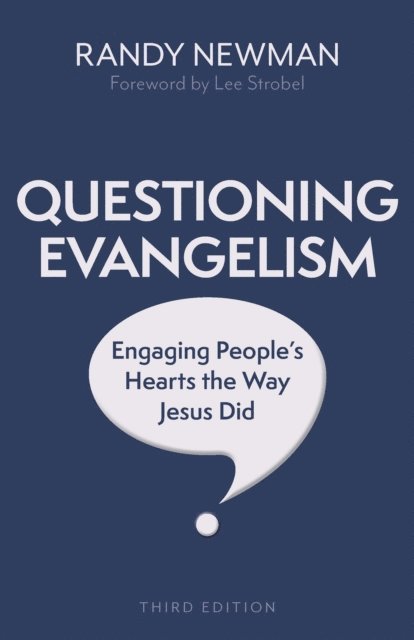 Randy Newman - Questioning Evangelism, Third Edition, E-bok