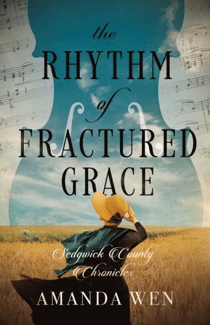 Amanda Wen - Rhythm of Fractured Grace, E-bok