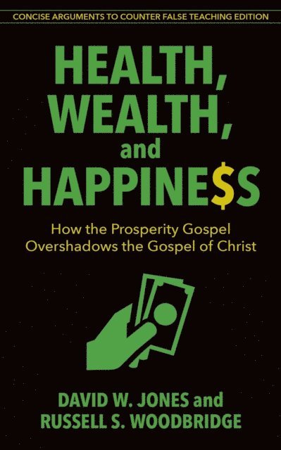 Russell S. Woodbridge, David W. Jones - Health, Wealth, and Happiness, E-bok