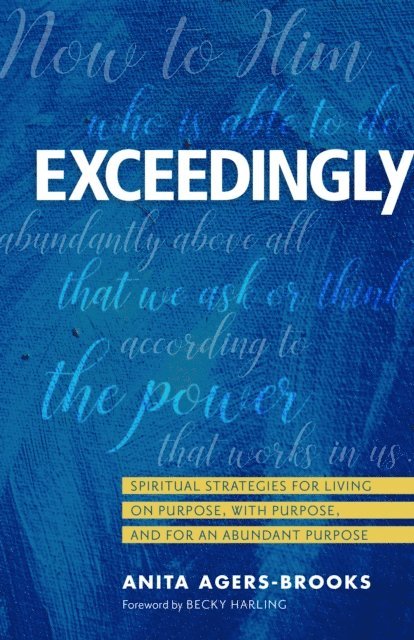 Anita Agers-Brooks - Exceedingly, E-bok
