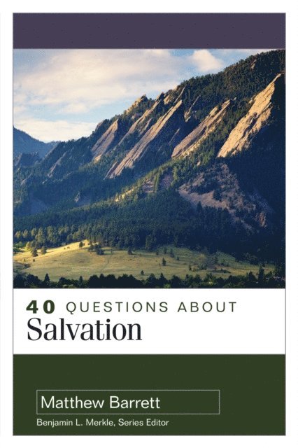 Matthew Barrett - 40 Questions About Salvation, E-bok