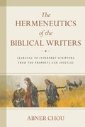 Hermeneutics of the Biblical Writers