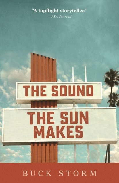 Buck Storm - Sound the Sun Makes, E-bok