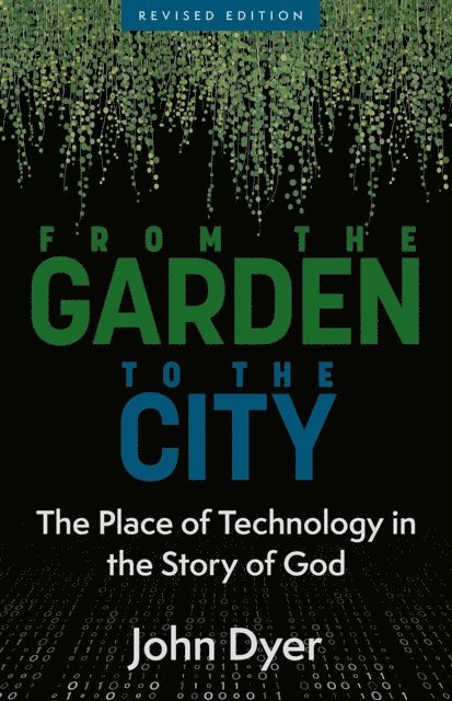 John Dyer - From the Garden to the City, revised edition, E-bok