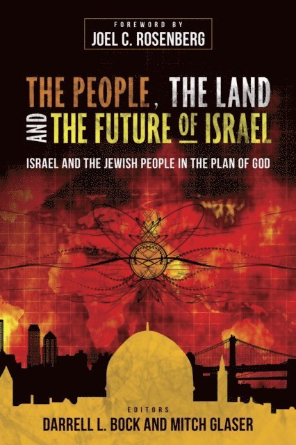 Darrell L. Bock, Mitch Glaser - People, the Land, and the Future of Israel, E-bok