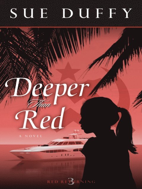 Sue Duffy - Deeper Than Red, E-bok