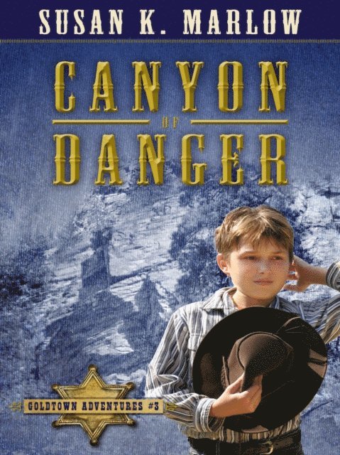 Susan K. Marlow - Canyon of Danger, E-bok