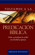 Volvamos a la predicación bÿblica