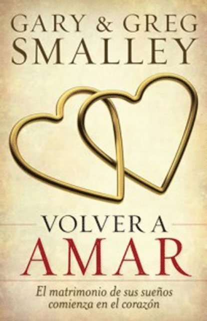 Gary Smalley - Volver a amar, E-bok