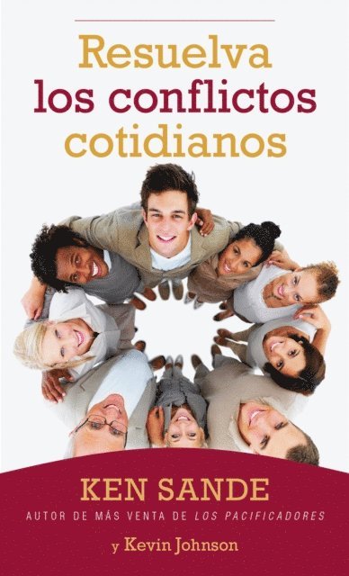 Ken Sande - Resuelva los conflictos cotidianos, E-bok