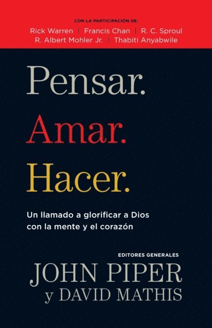 John Piper, David Mathis - Pensar. Amar. Hacer., E-bok