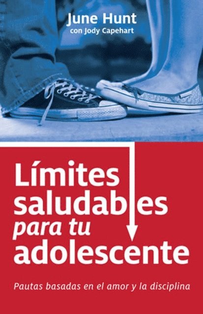 Jody Capehart, June Hunt - Límites saludables para tu adolescente, E-bok