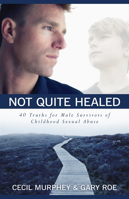 Gary Roe, Cecil Murphy - Not Quite Healed, E-bok
