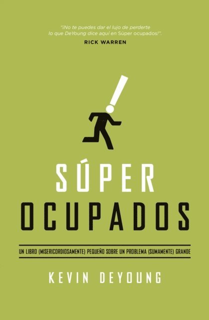 Kevin DeYoung - Súper ocupados, E-bok