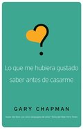 Lo que me hubiera gustado saber antes de casarme