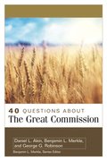 40 Questions About the Great Commission