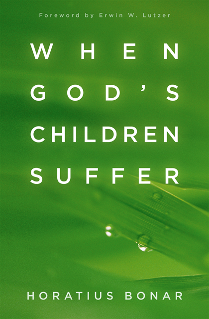 Horatius Bonar - When God's Children Suffer, E-bok