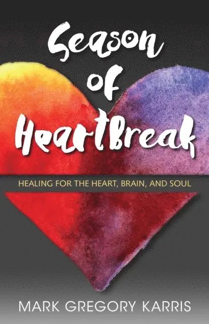 Mark Gregory Karris - Season of Heartbreak, E-bok. Tillgänglighet: Lägg i varukorg