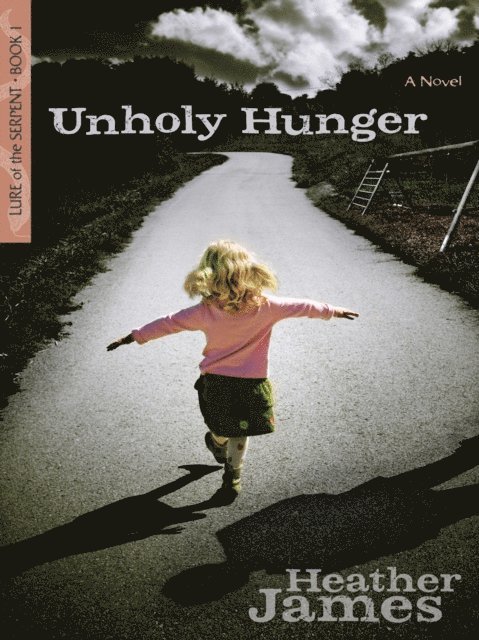 Heather James - Unholy Hunger, E-bok