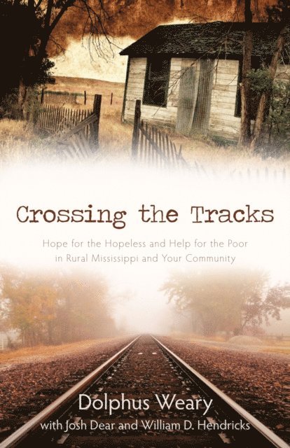 Dolphus Weary - Crossing the Tracks, E-bok