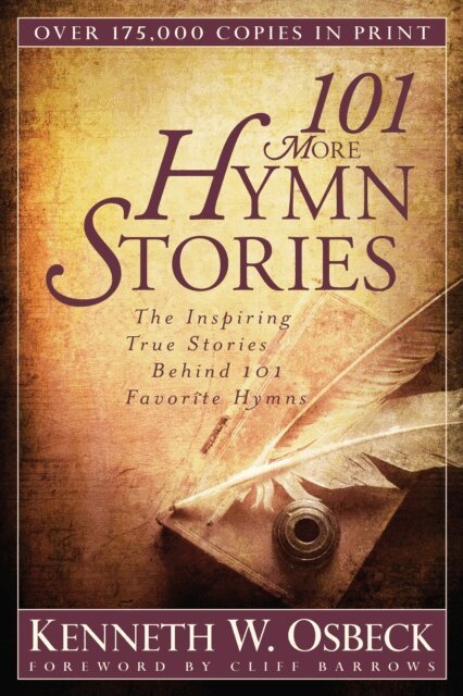 Kenneth W. Osbeck - 101 More Hymn Stories, E-bok. Tillgänglighet: Lägg i varukorg