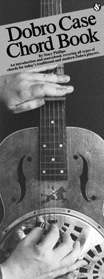 Stacy Phillips - Dobro Case Chord Book, Häftad