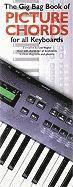 Leonard Vogler - Gig Bag Book Of Picture Chords For All Keyboards, Häftad